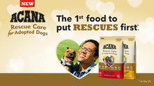 Load image into Gallery viewer, ACANA Rescue Care for Adopted Dogs Free Run Poultry &amp; Oats Dry Dog Food